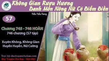 [HV] Không Gian Rượu Hương: Danh Môn Nông Nữ Có Điểm Điền